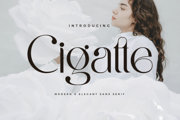 Cigatte Font: A Chic Sans Serif for Editorial Design