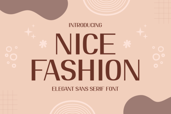 Nice Fashion: The Elegant Sans Serif Typeface for Modern Brands