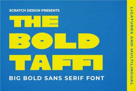 The Bold Taffi Typeface for Modern Editorial Design