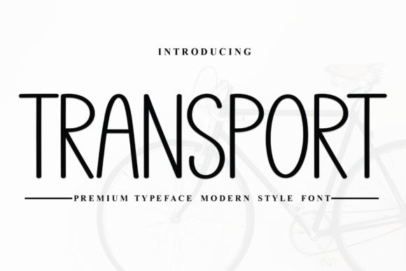 Transport Font: Elegant Sans Serif for Campaigns